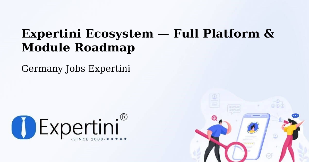 Expertini Ecosystem — Full Platform & Module Roadmap – Bensheim