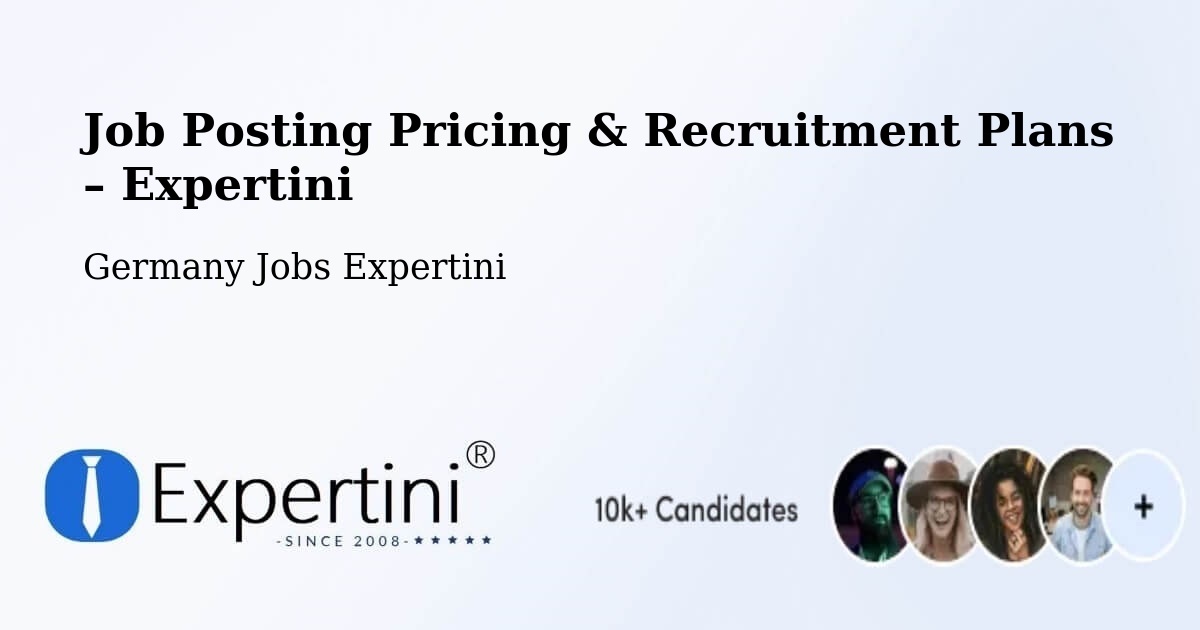 Job Posting Pricing & Recruitment Plans – Bensheim - Bensheim, Germany Jobs Expertini